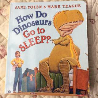 小恐龙怎么乖乖去睡觉 中英文 How do Dinosaurs Go to sleep?