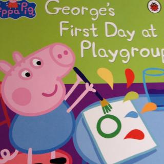 George's First Day at Playgroup