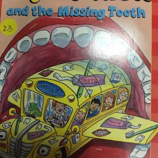 Magic School Bus Missing Tooth