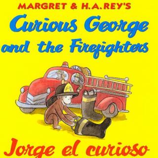 英文分级阅读绘本: 好奇的乔治26<Curious George and the Firefighters>