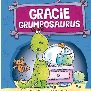 英文绘本故事 - Gracie Grumposaurus再见，坏脾气