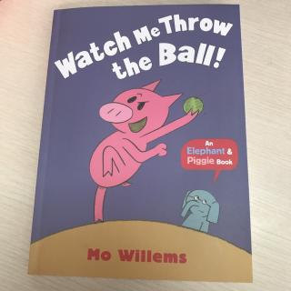 Elephant & piggie book set 3-6 Watch me throw the ball!