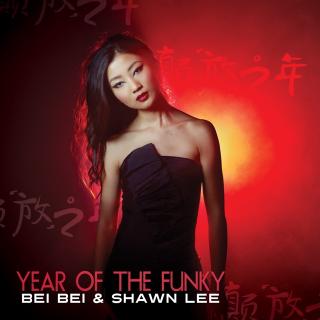 Year of The Funky - Bei Bei and Shawn Lee