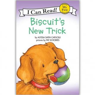 【Sherry读绘本】Biscuit's New Trick饼干狗的新把戏