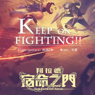 【南风ZJN】Keep On Fighting