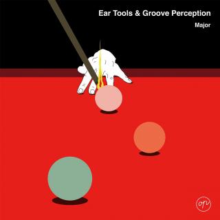 VOL.8 Ear Tools & Groove Perception by Major