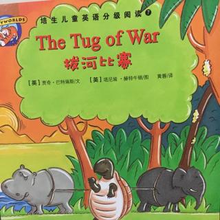 培生儿童英语分级阅读7 The Tug of War