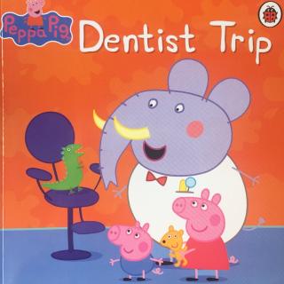 Belinda 读英文绘本《Dentist Trip》(牙医之旅）