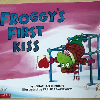蔓悦读：Froggy's First Kiss 双语故事