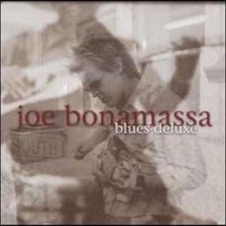 【Blues Deluxe】 Joe Bonamassa 
