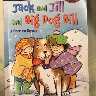 Jack and Jill and big dog bill