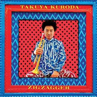 黒田卓也 (Takuya Kuroda) - Zigzagger (2016)