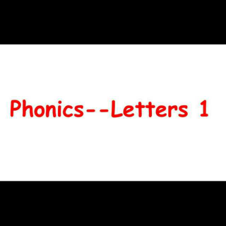 Phonics--Letters 1