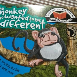 英语绘本非洲冒险故事-the monkey who wanted to be different