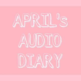 【April's Audio Diary】Day 4 - 2017/05/19