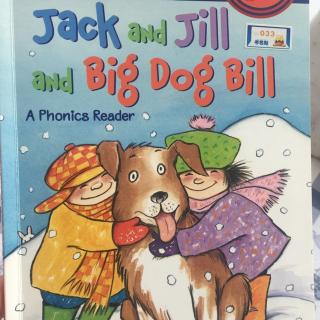 Jack and Jill and big dog bill