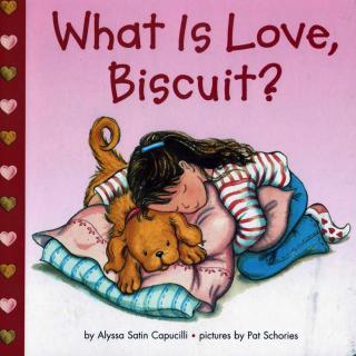 小狗Biscuit系列——520到底什么是爱？