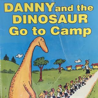 Danny and the Dinosaur Go to Camp (EN)