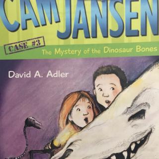 《Cam Jansen》the mystery of the Dinosaur Bones.chapter 6