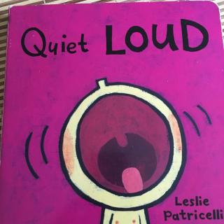 Quiet & Loud