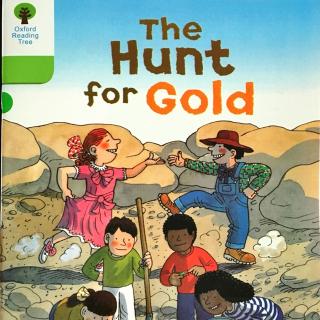 7-9 The hunt for gold