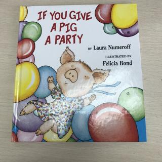 If系列4--If you give a pig a party!