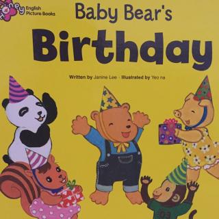Baby bear's birthday 熊宝宝的生日 20170524