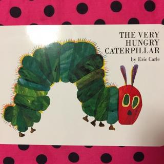 The Very Hungry Caterpillar 好饿的毛毛虫（双语朗读绘本）