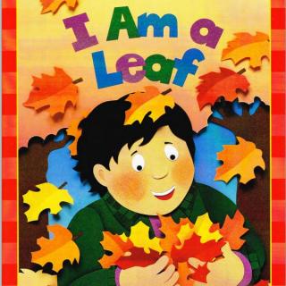 I Am A Leaf