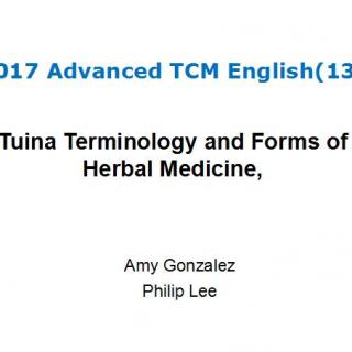 NO.302 2017 Advanced TCM English（13）：Tuina Terminology and Forms of Herbal Medicin