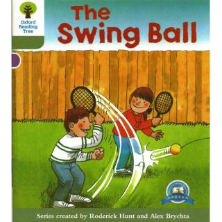 牛津阅读树第一级1-7The Swing Ball