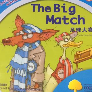 外研社丽声拼读故事会 第三级 The big match