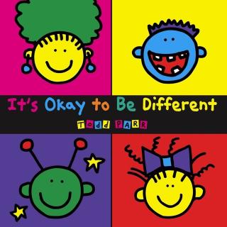 It's Okay to Be Different