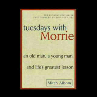 Tuesdays with Morrie 13