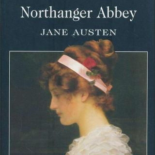 【广播剧·坚持更新】Northanger Abbey Ep 1 of 3