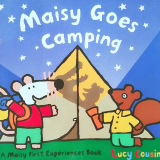 【小鼠波波双语故事】Maisy goes camping