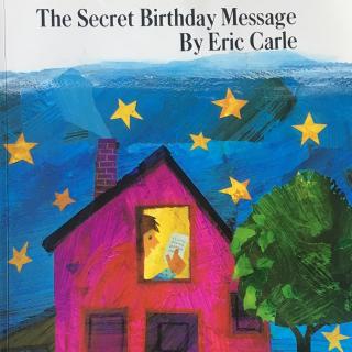The secret Birthday—Eric Carle