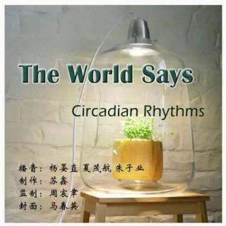 Jun. 08, 2017 #The World Says# Circadian Rhythms