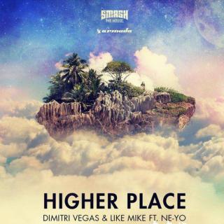 Higher Place-Dimitri Vegas & Like Mike