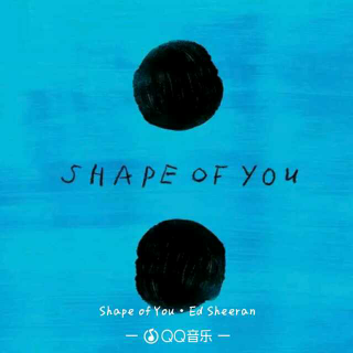 《shape of you》