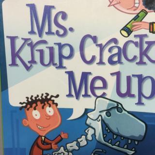 MS. Krup Cracks Me up！
