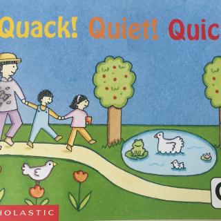 Letter Q Quack！Quiet！Quick！