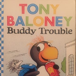 Tony Baloney - Buddy Trouble