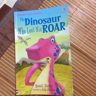 The Dinosaur Who Lost His Roar