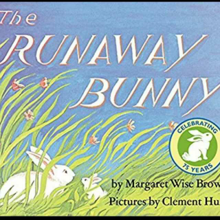 逃家小兔 the Runaway Bunny
