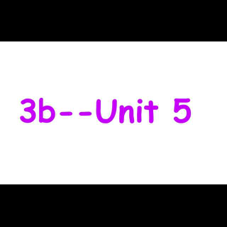 Grade 3b--Unit 5