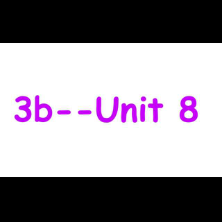 Grade 3b--Unit 8