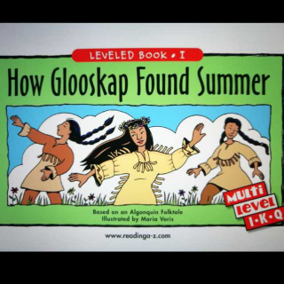 20170615 How Glooskap Found Summer - RAZ I