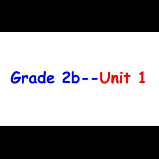 Grade 2b--Unit 1