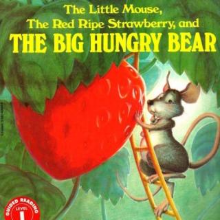 189. The Little Mouse, the Red Ripe Strawberry, and the Big Hungry Bear (by Lynn)